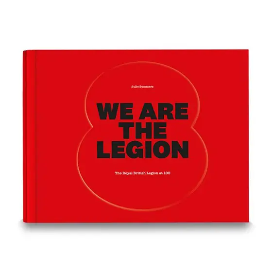 We are the Legion book We are the Legion centenary book