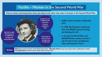 3 - Women In War - Factfile Women in the Second World War
